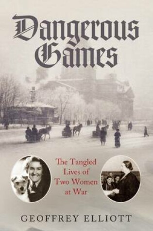 Cover of Dangerous Games