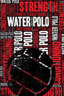 Book cover for Water Polo Strength and Conditioning Log