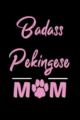 Book cover for Badass Pekingese Mom