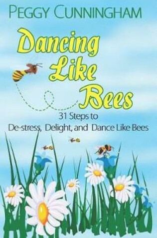 Cover of Dancing Like Bees