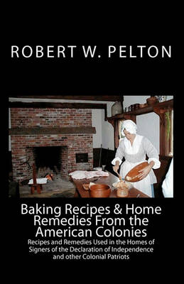 Book cover for Baking Recipes & Home Remedies from the American Colonies