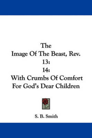 Cover of The Image of the Beast, REV. 13