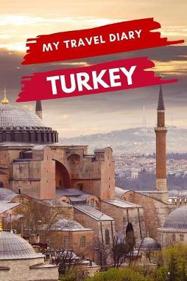 Book cover for My Travel Diary TURKEY