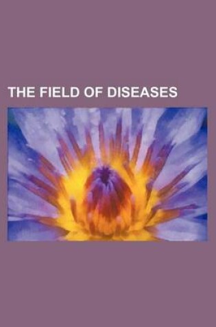 Cover of The Field of Diseases