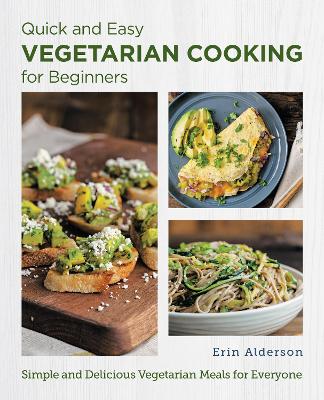 Book cover for Quick and Easy Vegetarian Cooking for Beginners