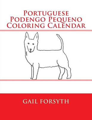 Book cover for Portuguese Podengo Pequeno Coloring Calendar