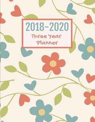 Book cover for 2018-2020 THREE YEAR Planner