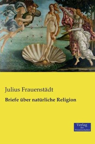 Cover of Briefe uber naturliche Religion