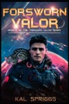 Book cover for Forsworn Valor