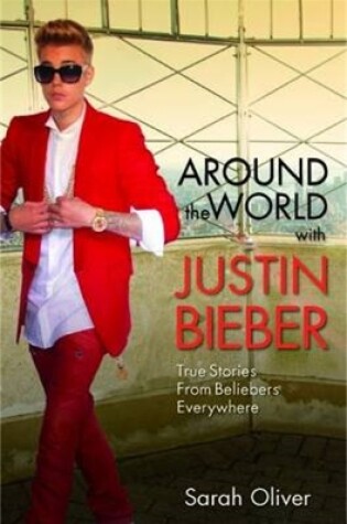 Cover of Around the World with Justin Bieber