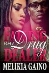 Book cover for Falling For a Drug Dealer