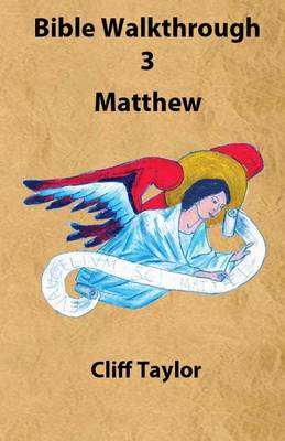 Book cover for Bible Walkthrough - 3 - Matthew