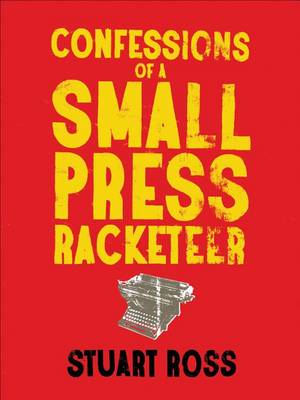 Book cover for Confessions of a Small Press Racketeer