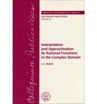 Cover of Interpolation and Approximation by Rational Functions in the Complex Domain