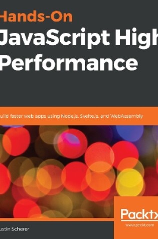 Cover of Hands-On JavaScript High Performance