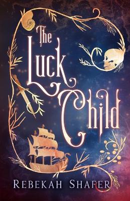 Book cover for The Luck Child