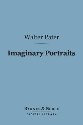Book cover for Imaginary Portraits (Barnes & Noble Digital Library)