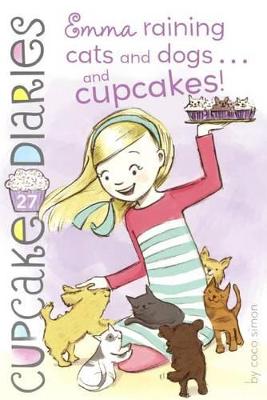 Book cover for Emma: Raining Cats and Dogs... and Cupcakes!