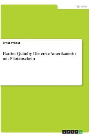 Cover of Harriet Quimby. Die erste Amerikanerin mit Pilotenschein