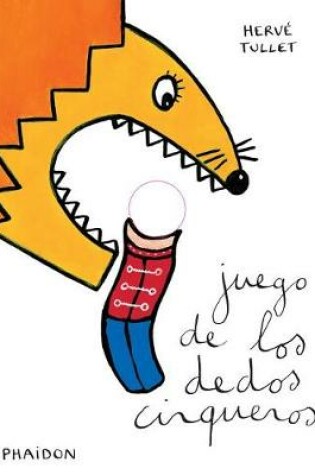 Cover of Juego de Los Dedos Cirqueros (the Finger Circus Game)