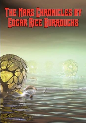 Book cover for The Mars Chronicles by Edgar Rice Burroughs