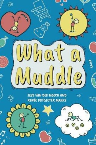 Cover of What A Muddle