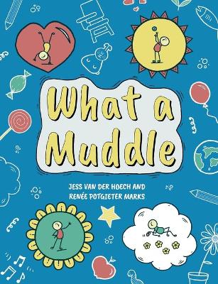 Cover of What A Muddle