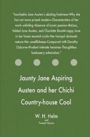 Cover of Jaunty Jane Aspiring Austen and her Chichi Country-house Cool Comedy