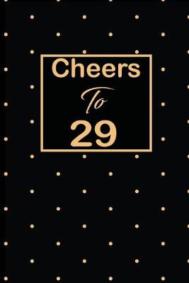 Book cover for Cheers to 29