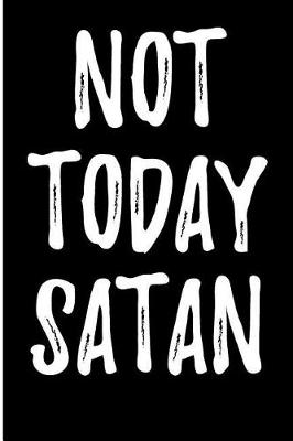 Book cover for Not Today Satan