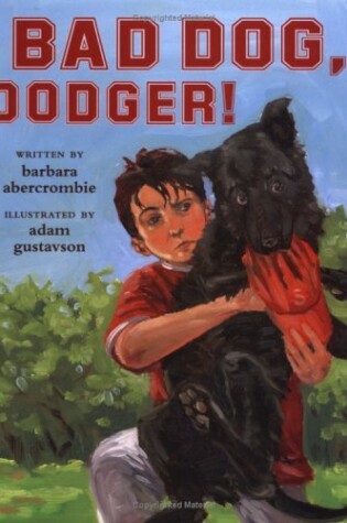 Cover of Bad Dog, Dodger!