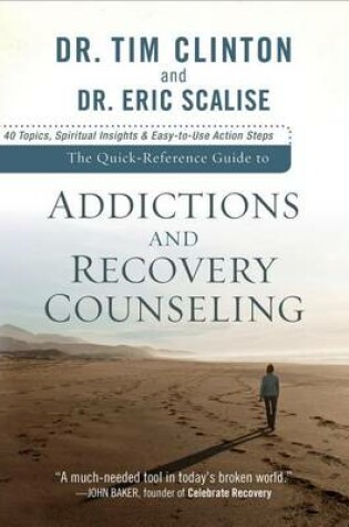 Cover of The Quick-Reference Guide to Addictions and Recovery Counseling