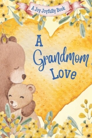 Cover of A Grandmom's Love!