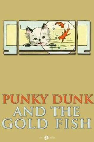 Cover of Punky Dunk and the Goldfish