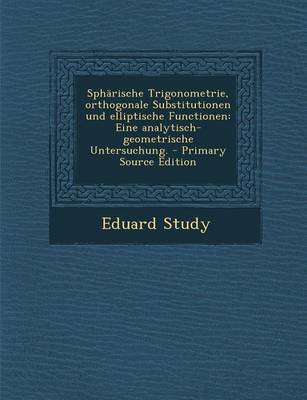 Book cover for Spharische Trigonometrie, Orthogonale Substitutionen Und Elliptische Functionen