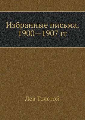 Book cover for Selected Letters. The years 1908-1910