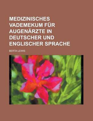 Book cover for Medizinisches Vademekum Fur Augenarzte in Deutscher Und Englischer Sprache