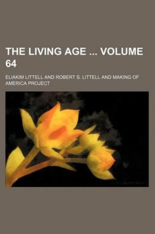 Cover of The Living Age Volume 64