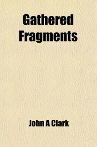 Cover of Gathered Fragments