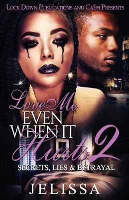 Book cover for Love Me Even When It Hurts 2