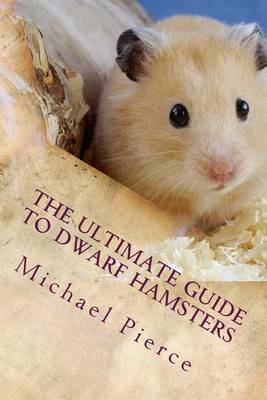 Book cover for The Ultimate Guide to Dwarf Hamsters