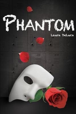 Phantom by Laura DeLuca