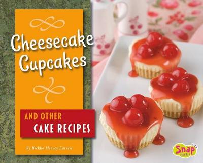 Book cover for Cheesecake Cupcakes and Other Cake Recipes