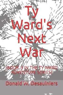 Book cover for Ty Ward's Next War