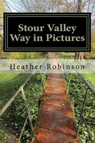 Cover of Stour Valley Way in Pictures