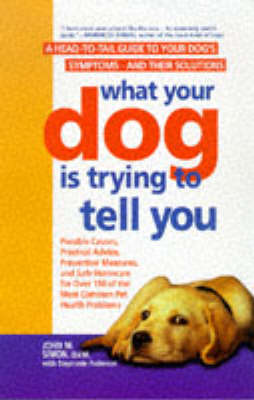 Book cover for What Your Dog is Trying to Tell You