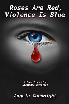 Book cover for Roses Are Red, Violence Is Blue: A True Story of a Nightmare Valentine