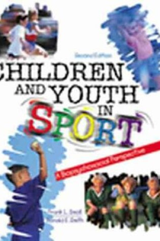 Cover of Children and Youth in Sport: A Biopsychosocial Perspective
