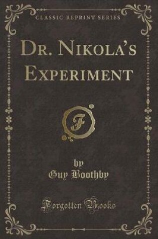 Cover of Dr. Nikola's Experiment (Classic Reprint)