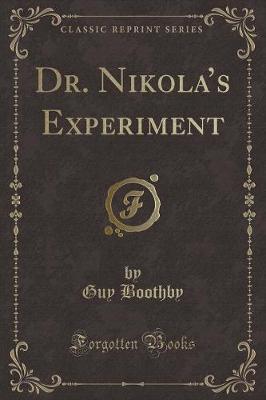 Book cover for Dr. Nikola's Experiment (Classic Reprint)